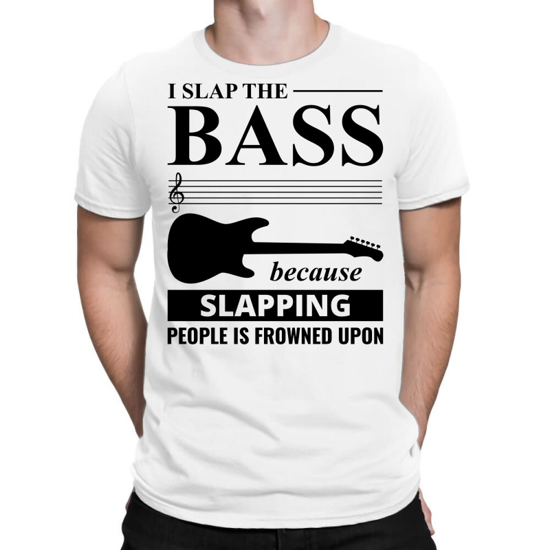 Bass Guitar Player Music Musician Bassist Funny T-Shirt by Tasteful Tees | Artistshot