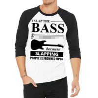 Bass Guitar Player Music Musician Bassist Funny 3/4 Sleeve Shirt | Artistshot