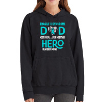 Fragile X Syndrome Dad Most People Never Meet Their Hero I Raised Mine Vintage Hoodie | Artistshot