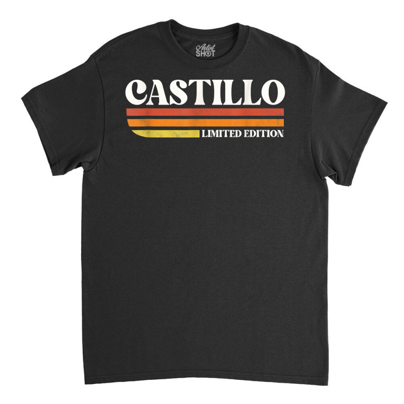 Castillo Surname Funny Reunion Retro Vintage 70s 80s Birthda T Shirt Classic T-shirt | Artistshot