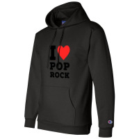 I Love Pop Rock Champion Hoodie | Artistshot