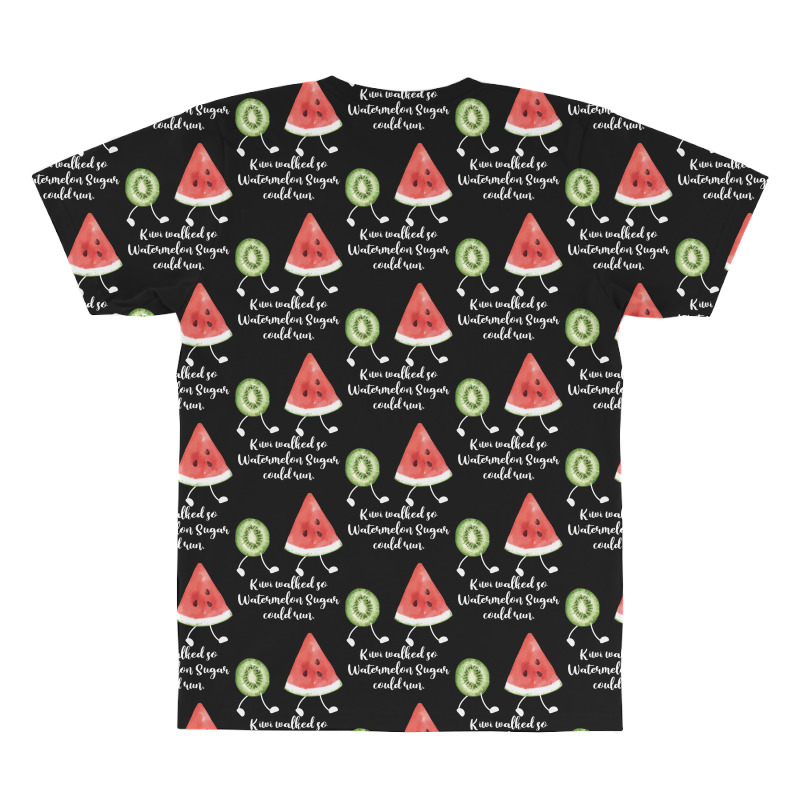 Kiwi Walked So Watermelon Sugar Could Run For Dark All Over Men's T-shirt | Artistshot
