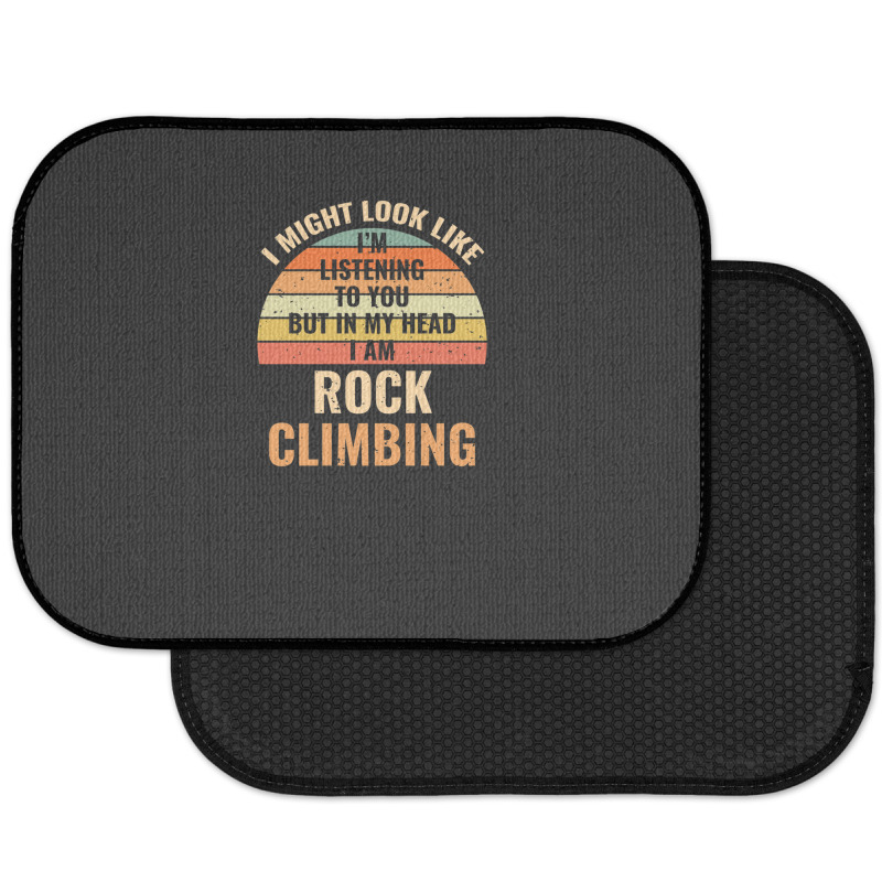 I'm Not Listening In My Head Funny Rock Climbing Gift Rear Car Mat | Artistshot