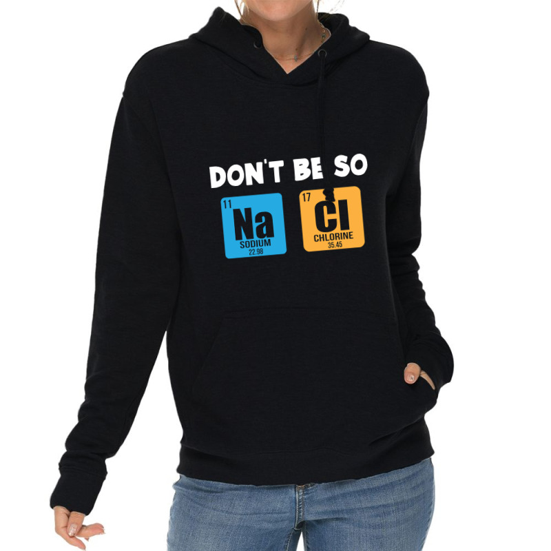 Funny Chemistry Saying Lightweight Hoodie | Artistshot