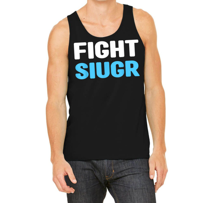 Fight Siugr Shirt   World Siugr Awareness Day T Shirt Tank Top by alicakarste3vs | Artistshot