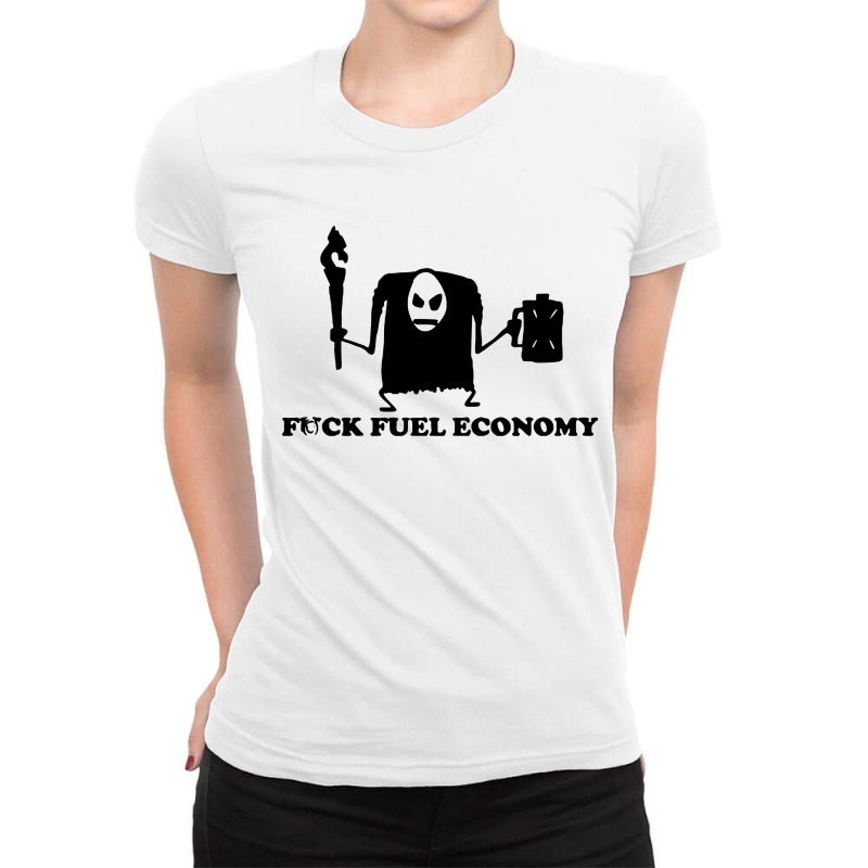 Fvck Fuel Economy Ladies Fitted T-Shirt by ShopYes | Artistshot