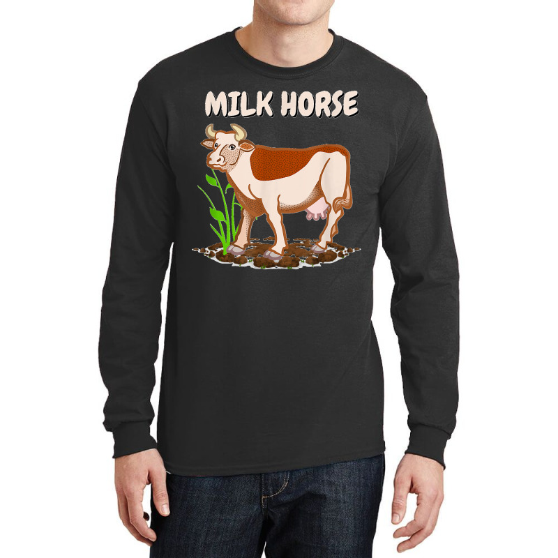 Milk Horse Funny Cow Wrong Animal Name Joke Long Sleeve Shirts by JOSEPHDOMINICWILLIS | Artistshot