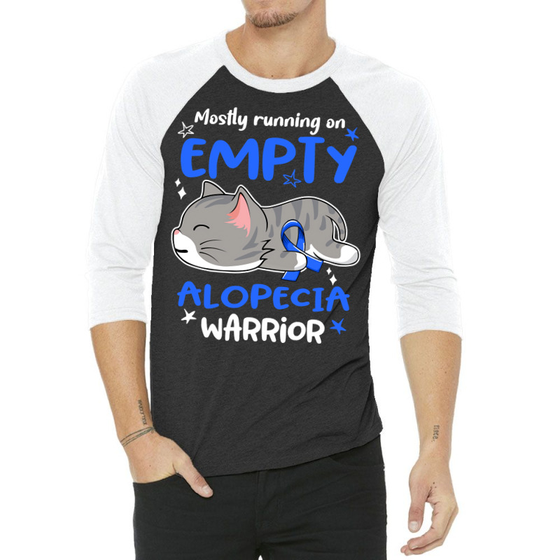 Mostly Running On Empty Alopecia Warrior-1ml0k 3/4 Sleeve Shirt | Artistshot