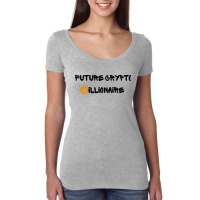 Future Crypto Billionaire Bitcoin Women's Triblend Scoop T-shirt | Artistshot