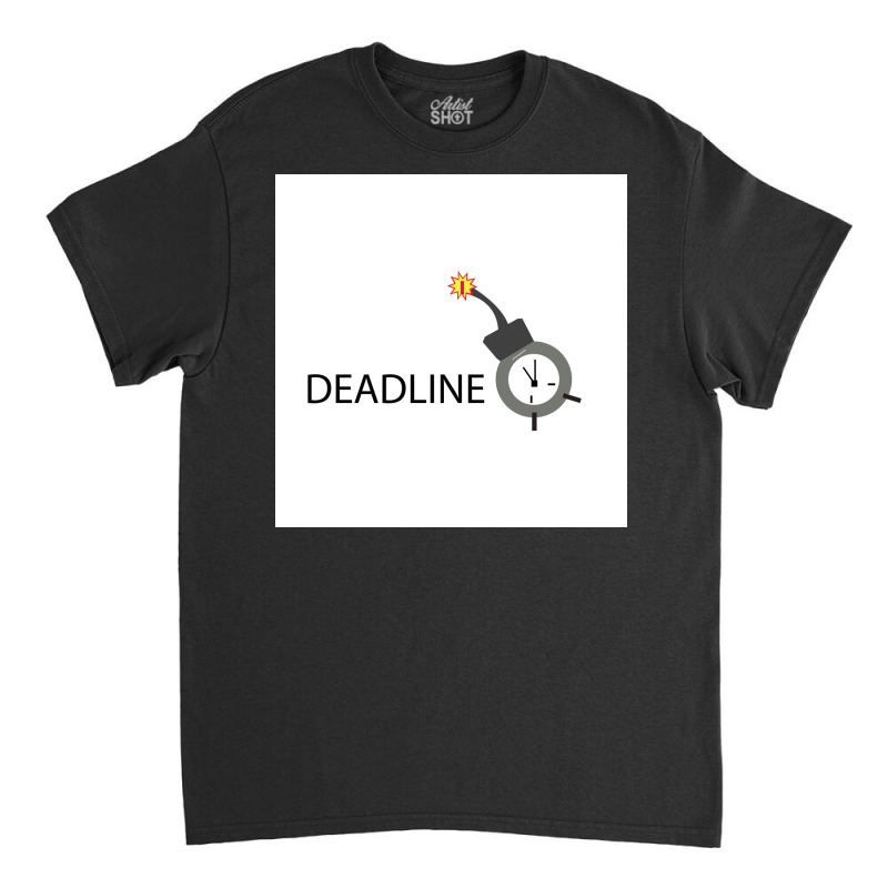 Vector Of Deadline Time. Classic T-shirt by Gambang.design 21 | Artistshot