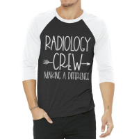 Radiology Crew Team Radiologic Technologist Week Rad Tech Sweatshirt 3/4 Sleeve Shirt | Artistshot