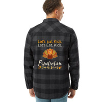 Let's Eat Kids Funny Thanksgiving Christmas Teacher Grammar Flannel Shirt | Artistshot