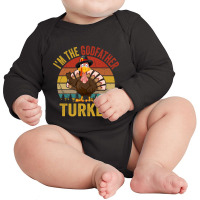 I'm The Godfather Turkey Long Sleeve Baby Bodysuit | Artistshot