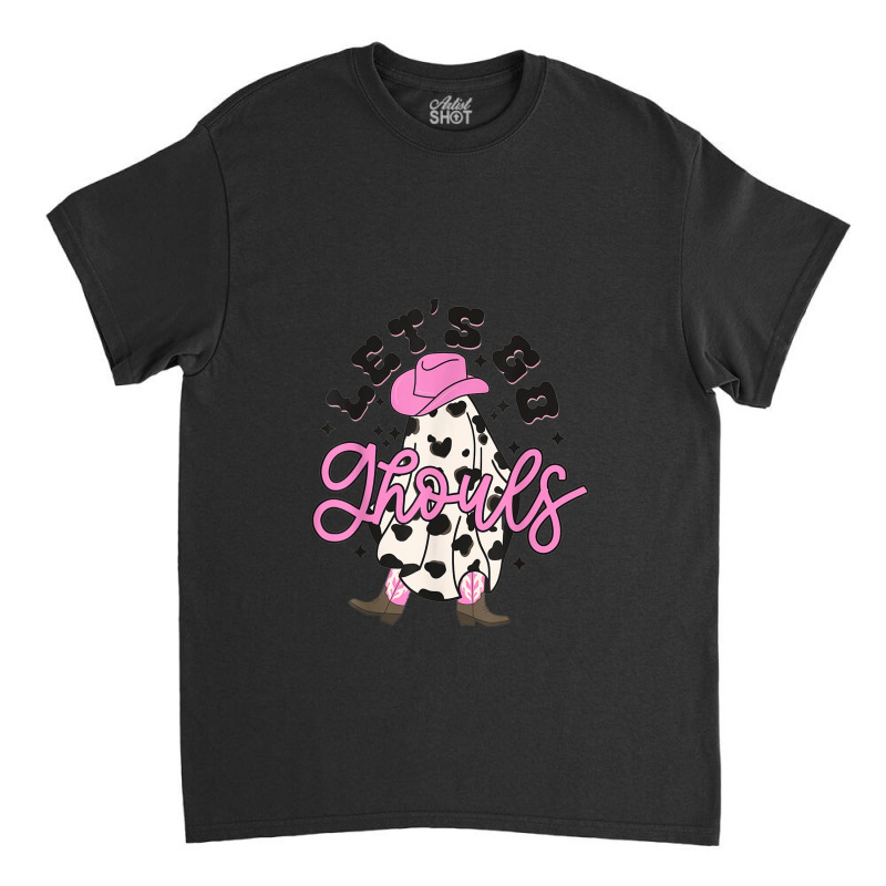 Let’s Go Ghouls Halloween Spooky Western Cowgirl Retro Classic T-shirt | Artistshot