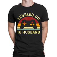 Leveled Up To Husband - Newlywed Groom - Just Married Couple T-shirt | Artistshot