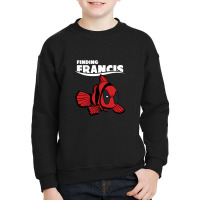 Deadfish Finding Francis Youth Sweatshirt | Artistshot