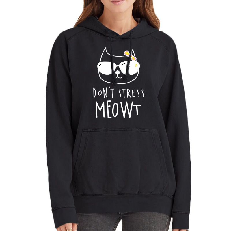 Don't Stress Meowt Vintage Hoodie by Rios Arevalo | Artistshot