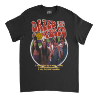 Dazed And Confused, Stoned Movie, Cult Classic-2bfks Classic T-shirt | Artistshot