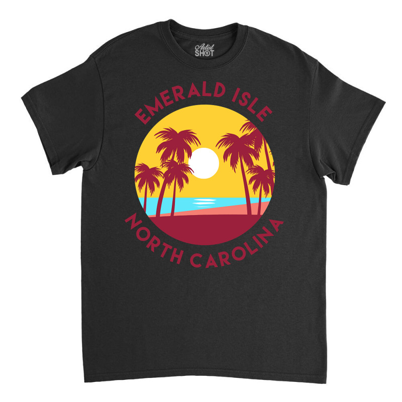 Emerald Isle, North Carolina Classic T-shirt by bummercaught | Artistshot