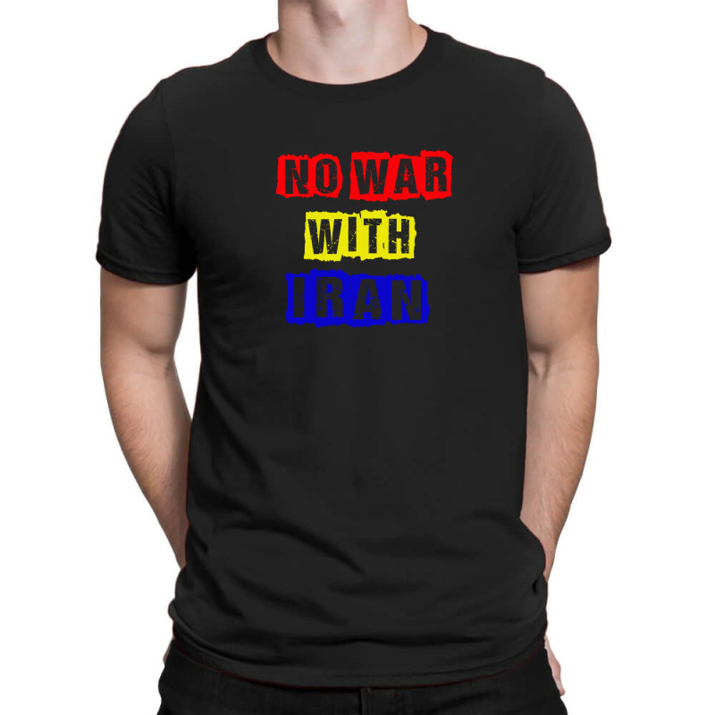 No War With Iran T-shirt | Artistshot