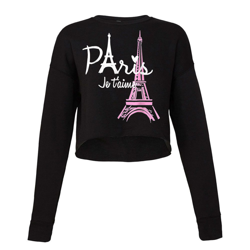 I Love Paris Eiffel Tower France French Souvenir Cropped Sweater by KelcieWhite | Artistshot