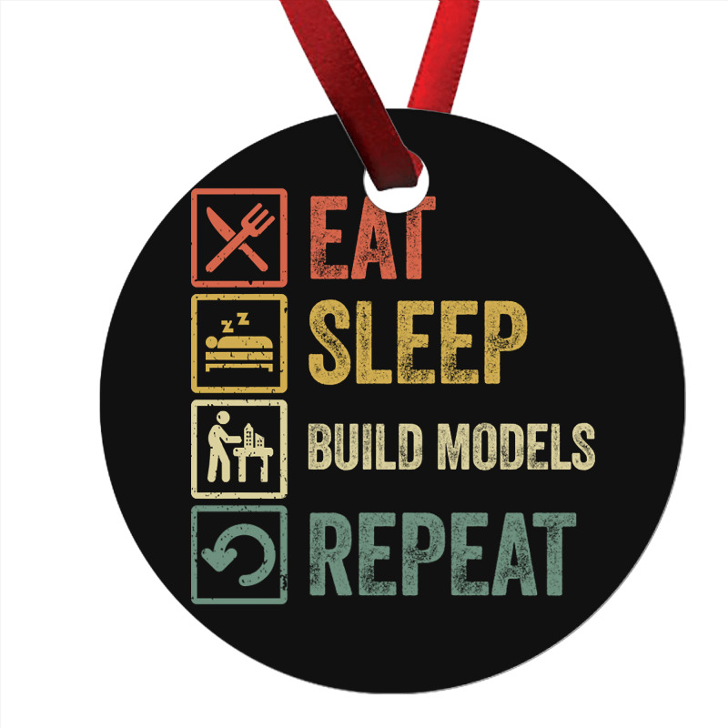 Funny Eat Sleep Build Models Repeat Retro Vintage Ornament | Artistshot