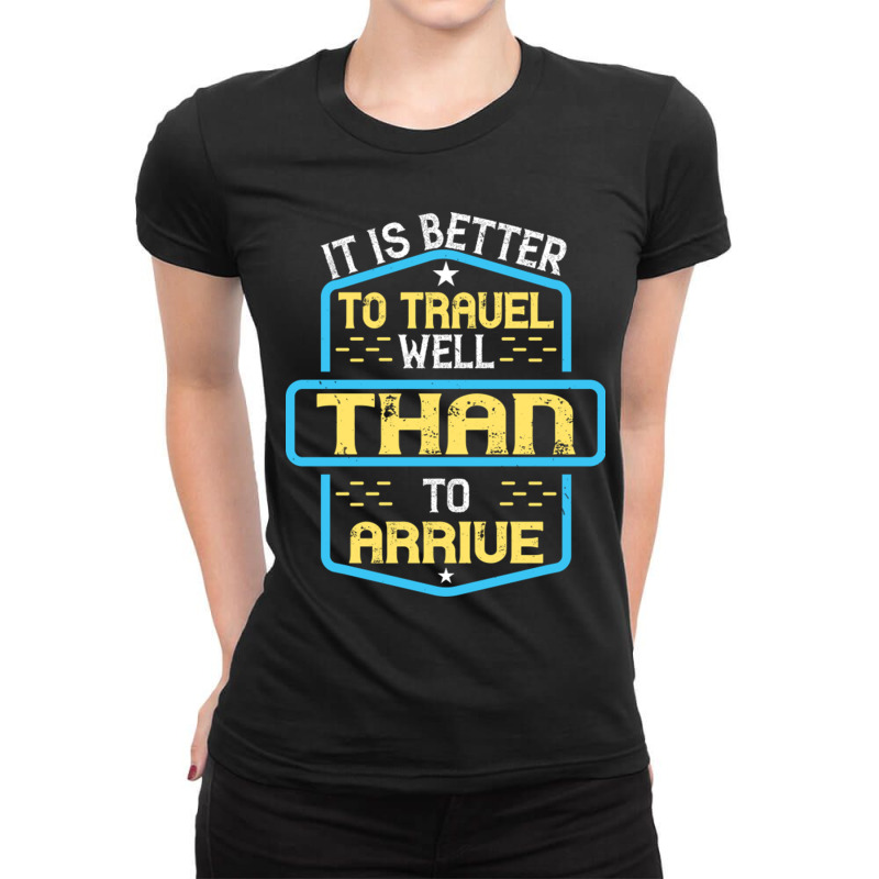 It Is Better To Travel Well Than To Arrive Buddha Ladies Fitted T-Shirt by KyungSavard | Artistshot