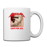 Messiah Save 'em All (heavy Crusade) Coffee Mug | Artistshot