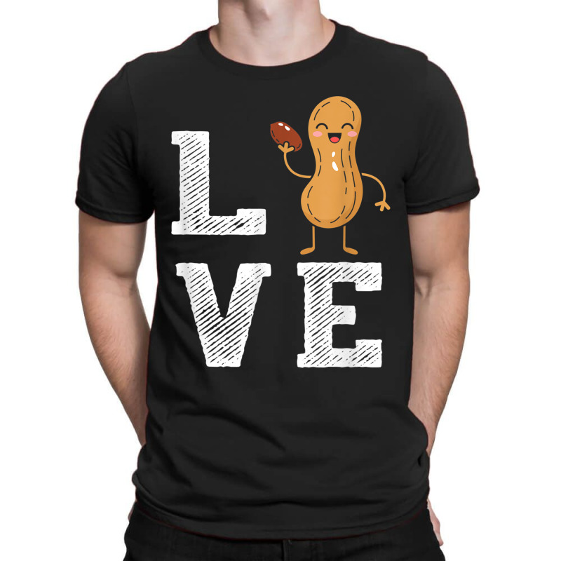 Peanut Love - Peanut Lover Funny Peanut Cute Peanut Gift T-shirt | Artistshot