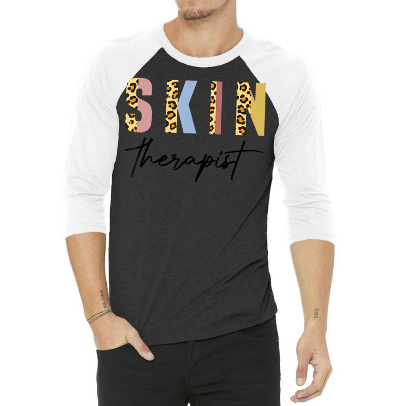 Skin Therapist Skincare Lover Skin Esthetician 3/4 Sleeve Shirt | Artistshot