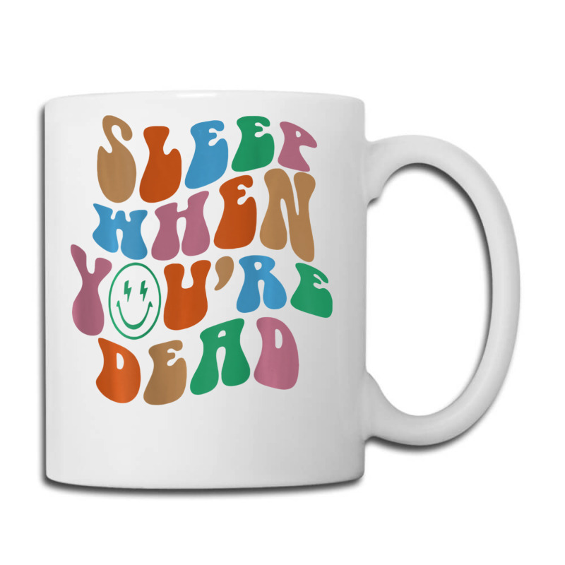 Sleep When You're Dead Aesthetic Trendy Costume 2022 Coffee Mug | Artistshot