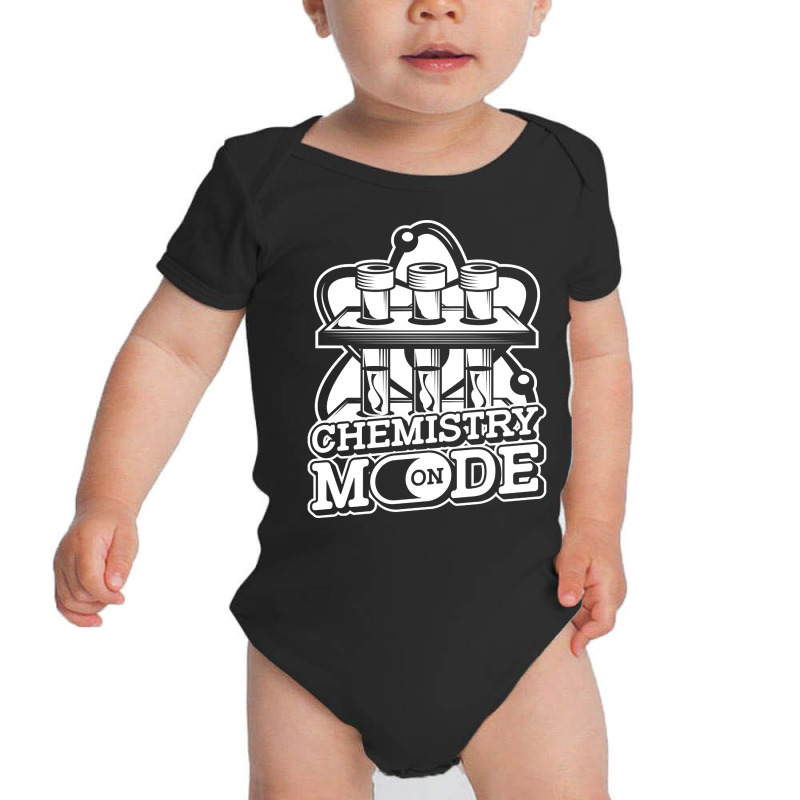 Chemistry Mode On - Scientist Chemical Reaction Chemist Baby Bodysuit by brumfieldportillo7vlpq8 | Artistshot