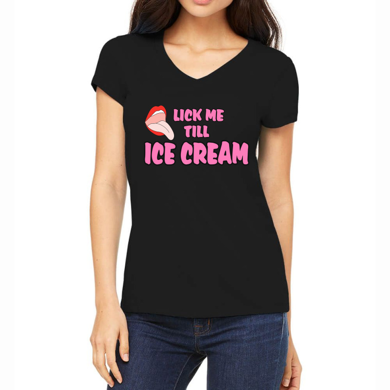 Lick Me Till Ice Cream Chasan Women's V-Neck T-Shirt by bergassejahtera | Artistshot