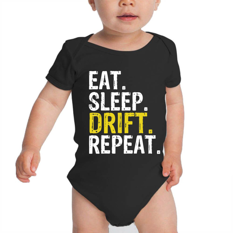 Eat Sleep Drift Repeat Drifting Gift Baby Bodysuit by degreesgunner | Artistshot