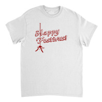 Happy Festivus! Classic T-shirt | Artistshot