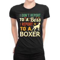 Boxer Dog Funny Wfh Boxer Dog Boss Coworker Work From Home Pet Owner 3 Ladies Fitted T-shirt | Artistshot