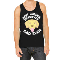 Best Golden Retriever Dad Ever T  Shirt Best Golden Retriever Dad Ever Tank Top | Artistshot