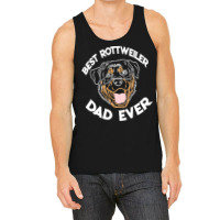 Best Rottweiler Dad Ever T  Shirt Best Rottweiler Dad Ever Funny Rottw Tank Top | Artistshot