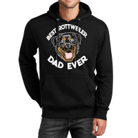 Best Rottweiler Dad Ever T  Shirt Best Rottweiler Dad Ever Funny Rottw Unisex Hoodie | Artistshot