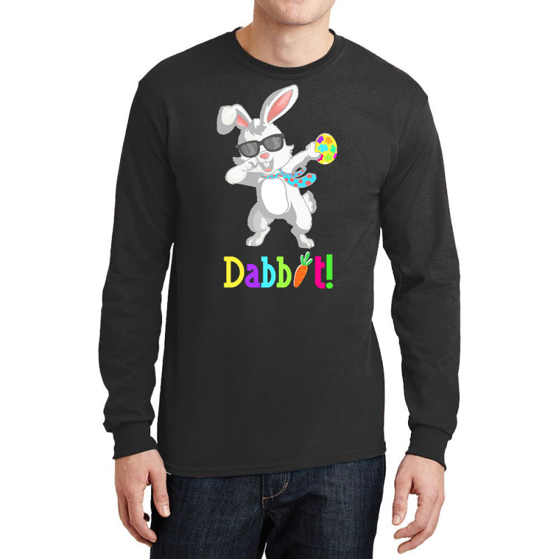 Dabbit Dabbing Easter Bunny Easter Egg T  Shirt Funny Dabbit Dabbing R Long Sleeve Shirts | Artistshot