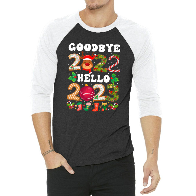 Goodbye 2022 Hello 2023 Happy New Year Funny Christmas Xmas 3/4 Sleeve Shirt | Artistshot