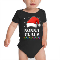 Nonna Claus Christmas Funny Family Matching Pajamas Baby Bodysuit | Artistshot