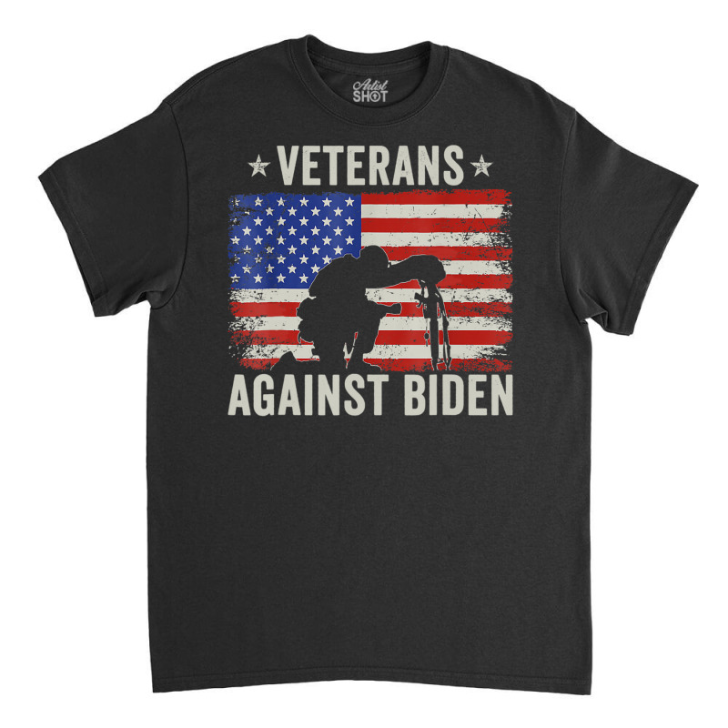 Veterans Against Say Their Names Joe Anti Biden, 4th July Classic T-shirt by Min09 | Artistshot