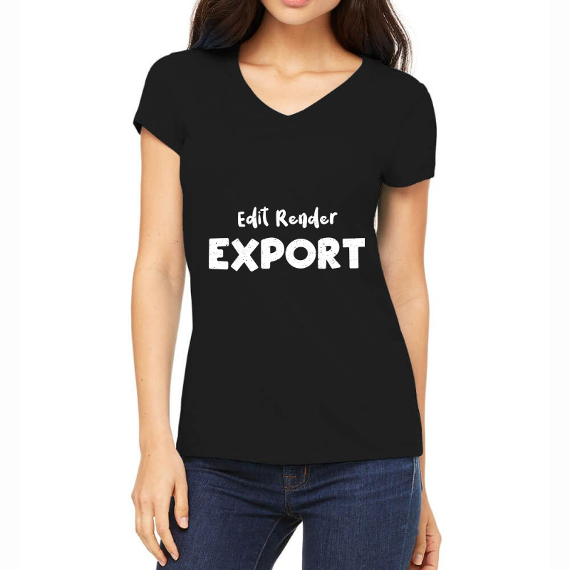 Edit Render Export Women's V-Neck T-Shirt by Sierra Dennis | Artistshot