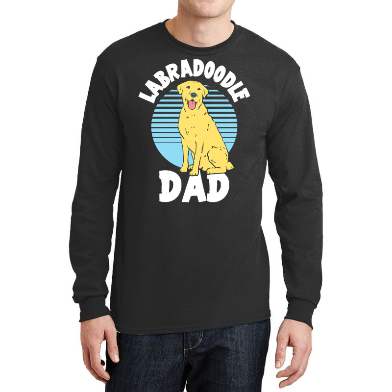 Labradoodle T  Shirt Labradoodle Dad T  Shirt Long Sleeve Shirts | Artistshot