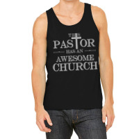 Funny Pastor Quote Awesome Church Parish Idea For Pastor Tank Top | Artistshot