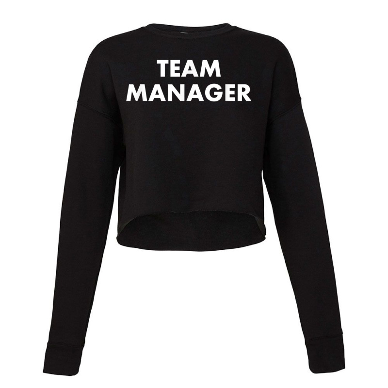 Team Manager Cropped Sweater by MaricelyOrtiz | Artistshot