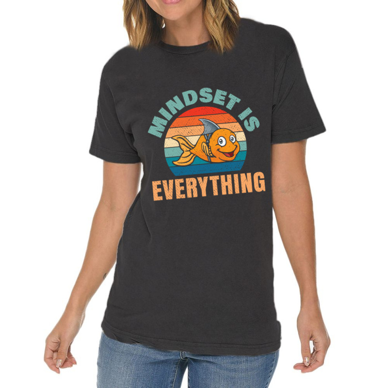 Everything Is Mindset Motivational Inspiration Shark Fin Sweatshirt Vintage T-shirt | Artistshot