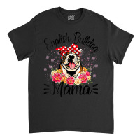 English Bulldog Mama Florals Cute Dog Mom Mother's Day Classic T-shirt | Artistshot