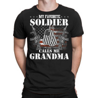 My Favorite Soldier Calls Me Grandma Veteran Shirts T-shirt | Artistshot